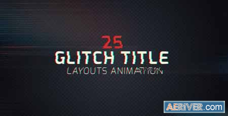 Videohive 25 Glitch Title Animation Pack 9718327 Free